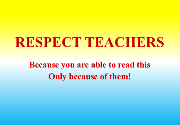 Respect teachers why our we should