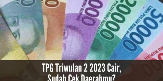 Tpg triwulan 3 2021 kapan cair