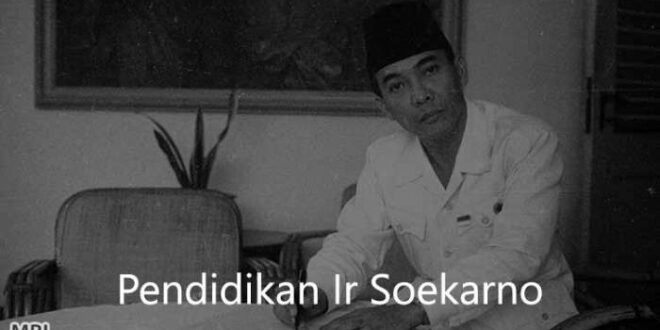 Bagaimana riwayat pendidikan ir soekarno