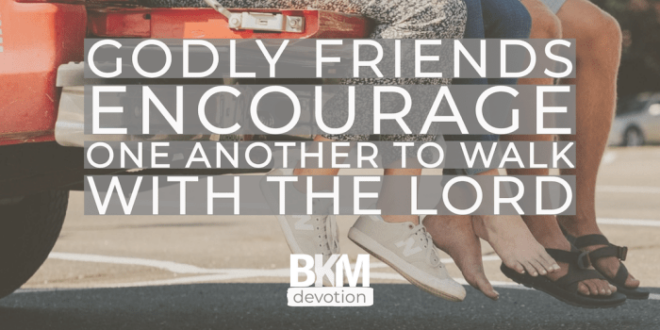 Godly friendships precepts psalm