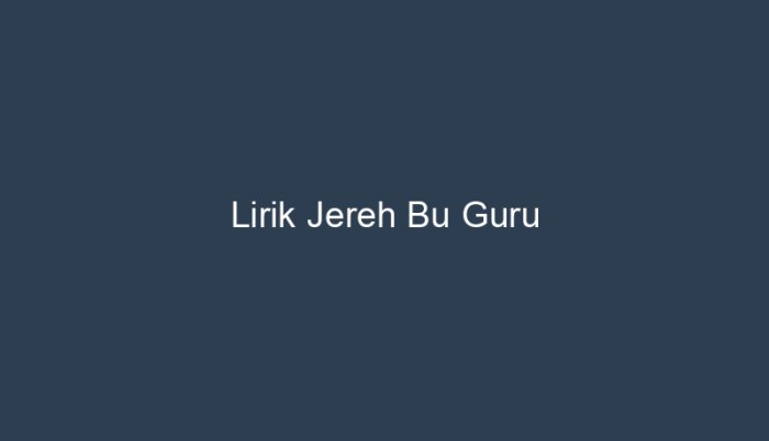 Lagu jereh bu guru berasal dari