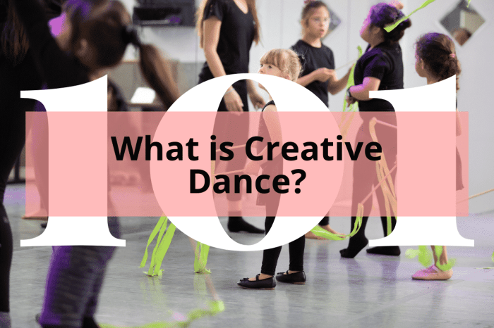 Dance creative what exactly