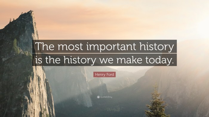 History why study important we our