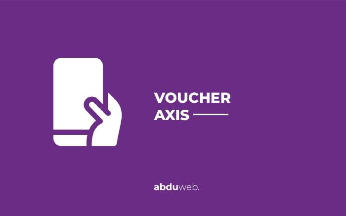 Kenapa voucher axis tidak bisa digunakan