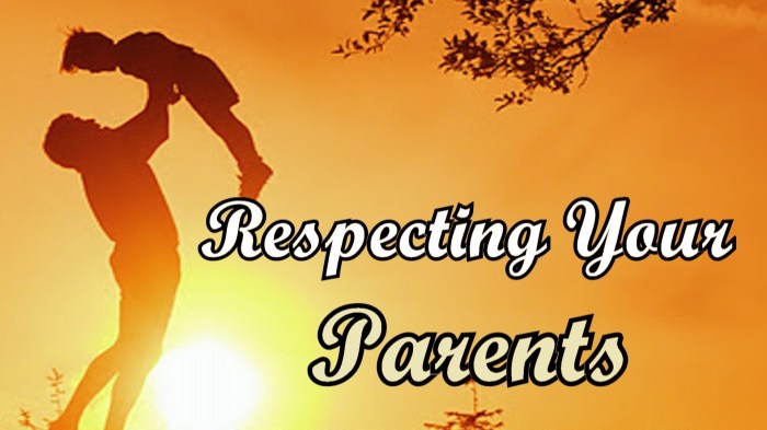 Respect parent ungrateful itemized loving