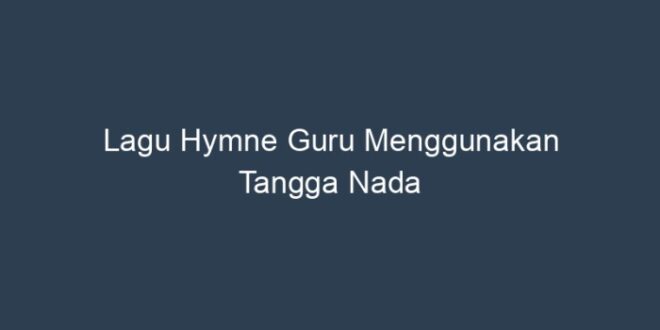 Guru lagu guru wilangan guru gatra